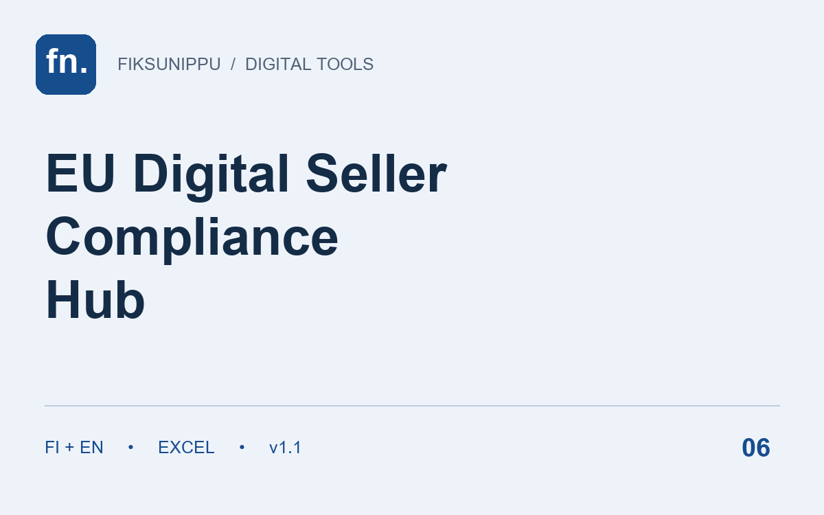 EU Digital Seller Compliance Hub · FI + EN